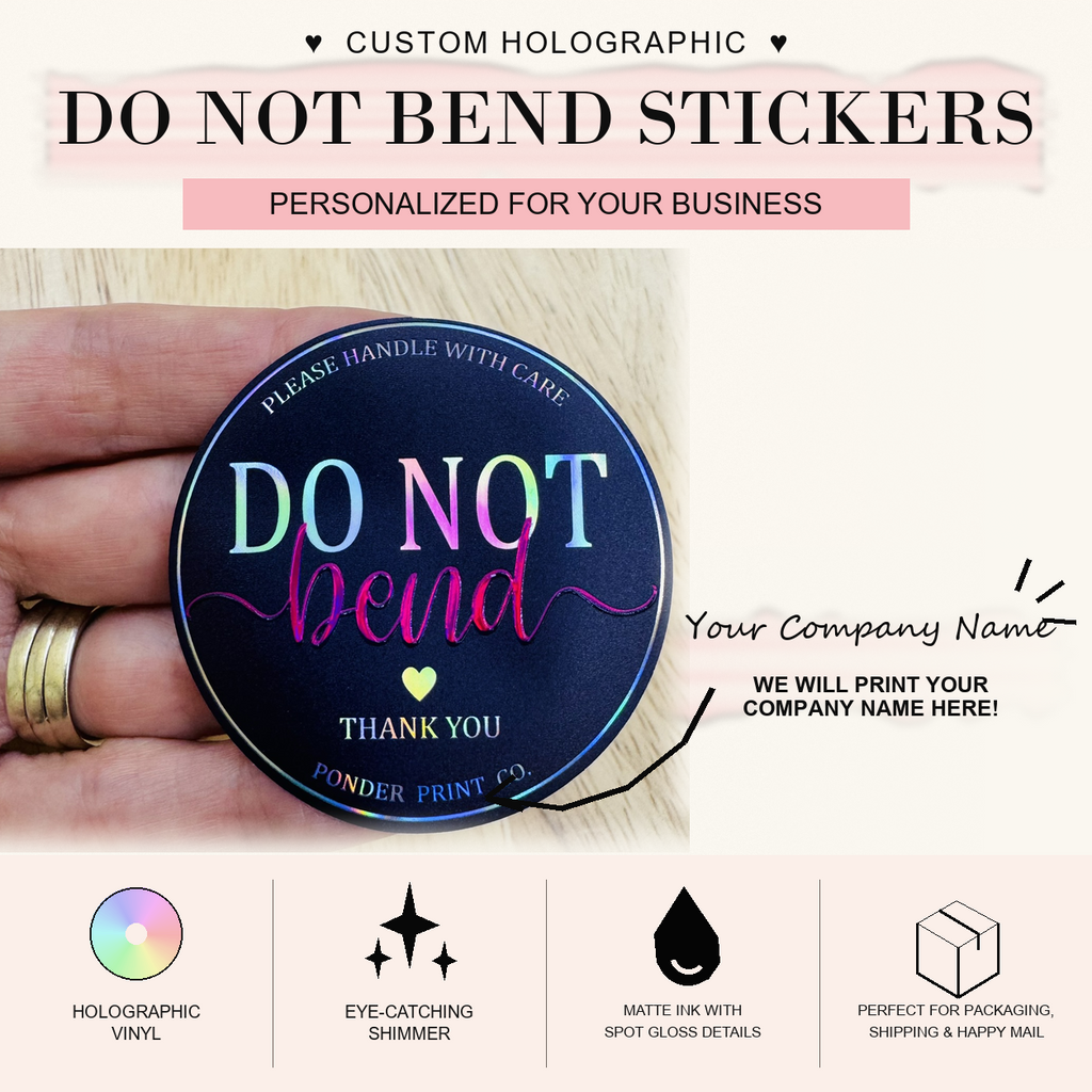 A round custom holographic 'DO NOT BEND' sticker shown on a hand, with promotional text reading 'CUSTOM HOLOGRAPHIC DO NOT BEND STICKERS' and feature callouts below.